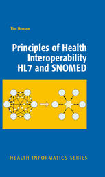 Principles Of Health Interoperability Hl7 And Snomed Xxiv Tim Benson Auth