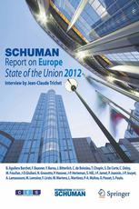 Schuman Report On Europe State Of The Union 2012 2nd Edition Jeandominique Giuliani Auth