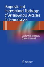 Diagnostic And Interventional Radiology Of Arteriovenous Accesses For Hemodialysis 1st Edition Luc Turmelrodrigues