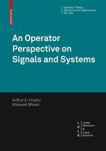 An Operator Perspective On Signals And Systems 1st Edition Arthur E Frazho
