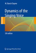 Dynamics Of The Singing Voice 5th Edition Meribeth Bunch Dayme Phd Auth