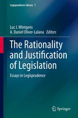 The Rationality And Justification Of Legislation Essays In Legisprudence 1st Edition Luc J Wintgens Auth