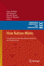 How Nature Works Complexity In Interdisciplinary Research And Applications 1st Edition Otto E Rssler Auth