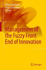 Management Of The Fuzzy Front End Of Innovation 1st Edition Oliver Gassmann