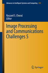 Image Processing And Communications Challenges 5 1st Edition Dorota Oszutowskamazurek