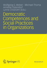 Democratic Competences And Social Practices In Organizations 1st Edition Lynne Chisholm