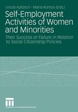 Selfemployment Activities Of Women And Minorities Their Success Or Failure In Relation To Social Citizenship Policies 1st Edition Prof Ursula Apitzsch