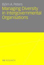 Managing Diversity In Intergovernmental Organisations 1st Edition Bjrn A Peters Auth