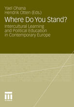 Where Do You Stand Intercultural Learning And Political Education In Contemporary Europe 1st Edition Hendrik Otten Auth