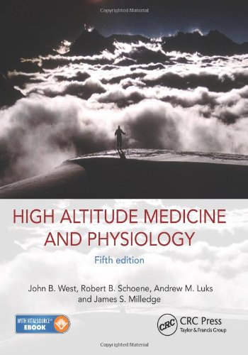 High Altitude Medicine And Physiology 5e 5th Edition John B West