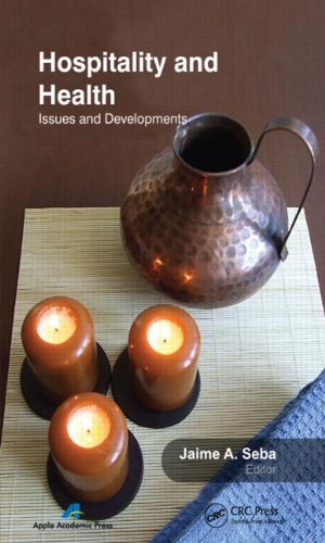 Hospitality And Health Issues And Developments 1st Edition Jaime Seba