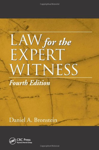 Law For The Expert Witness Fourth Edition 4th Edition Daniel A Bronstein