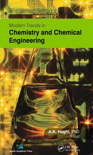 Modern Trends In Chemistry And Chemical Engineering 1st Edition A K Haghi