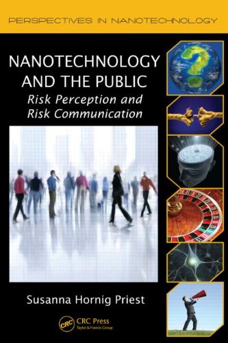 Nanotechnology And The Public Risk Perception And Risk Communication 1st Edition Susanna Hornig Priest