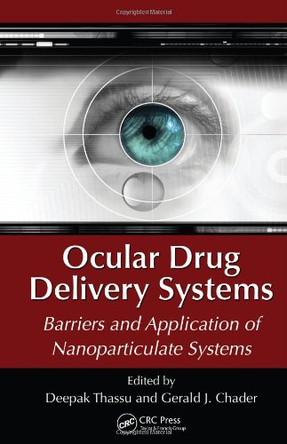 Ocular Drug Delivery Systems Barriers And Application Of Nanoparticulate Systems 1st Edition Deepak Thassu