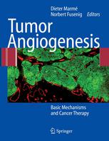 Tumor Angiogenesis Basic Mechanisms And Cancer Therapy 1st Edition Judah Folkman Md Auth