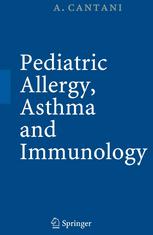 Pediatric Allergy Asthma And Immunology 1st Edition Arnaldo Cantani Auth