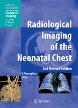 Radiological Imaging Of The Neonatal Chest 2nd Edition Stephanie Ryan Md Auth