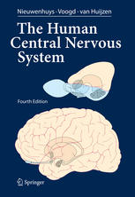 The Human Central Nervous System 4th Edition Rudolf Nieuwenhuys Md