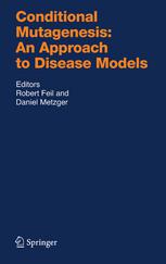 Conditional Mutagenesis An Approach To Disease Models 1st Edition R Feil Auth
