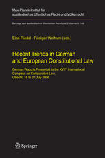 Recent Trends In German And European Constitutional Law German Reports Presented To The Xviith International Congress On Comparative Law Utrecht 16 To 22 July 2006 1st Edition Armin Von Bogdandy Dr Iur Auth
