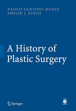 A History Of Plastic Surgery 1st Edition Professor Paolo Santonirugiu Md