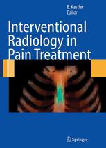 Interventional Radiology In Pain Treatment 1st Edition Bernard Fergane Auth