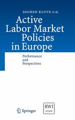 Active Labor Market Policies In Europe Performance And Perspectives 1st Edition Dr Jochen Kluve