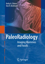 Paleoradiology Imaging Mummies And Fossils 1st Edition Rethy Chhem