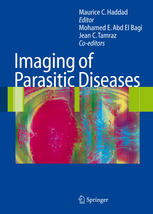 Imaging Of Parasitic Diseases 1st Edition Maurice Haddad Jean Tamraz