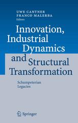 Innovation Industrial Dynamics And Structural Transformation Schumpeterian Legacies 1st Edition Franco Malerba