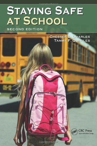 Staying Safe At School Second Edition 2nd Edition Chester L Quarles