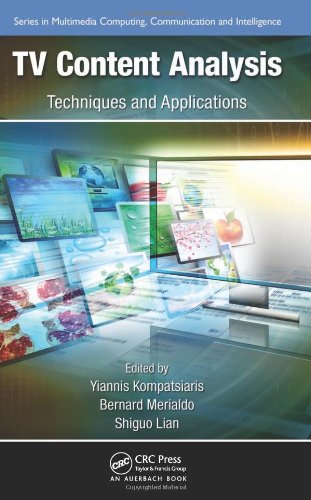 Tv Content Analysis Techniques And Applications Yiannis Kompatsiaris