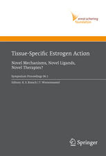 Tissuespecific Estrogen Action Novel Mechanisms Novel Ligands Novel Therapies 1st Edition S A Johnsen