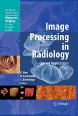 Image Processing In Radiology Current Applications 1st Edition Elena Bozzi Md