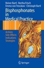 Bisphosphonates In Medical Practice Actions Side Effects Indications Strategies 1st Edition Professor Reiner Bartl Md
