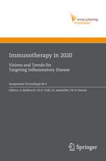 Immunotherapy In 2020 Visions And Trends For Targeting Inflammatory Disease 1st Edition R Holmdahl Auth