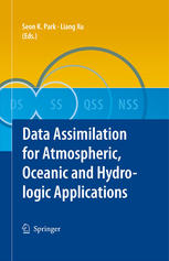 Data Assimilation For Atmospheric Oceanic And Hydrologic Applications 1st Edition John M Lewis Auth