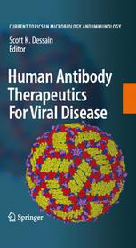 Human Antibody Therapeutics For Viral Disease 1st Edition K Machida
