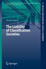 The Liability Of Classification Societies 1st Edition Dr Nicolai Lagoni Auth