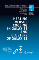 Heating Versus Cooling In Galaxies And Clusters Of Galaxies Proceedings Of The Mpaesompeusm Joint Astronomy Conference Held In Garching Germany 611 August 2006 1st Edition Cl Sarazin Auth