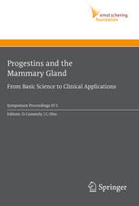 Progestins And The Mammary Gland From Basic Science To Clinical Applications 1st Edition S J Han