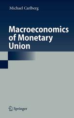 Macroeconomics Of Monetary Union 1st Edition Professor Dr Michael Carlberg Auth