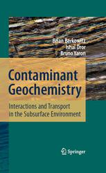 Contaminant Geochemistry Interactions And Transport In The Subsurface Environment Professor Brian Berkowitz