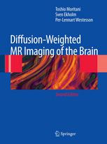 Diffusionweighted Mr Imaging Of The Brain 2nd Edition Toshio Moritani Md