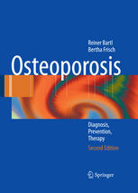 Osteoporosis Diagnosis Prevention Therapy 2nd Edition Prof Dr Reiner Bartl