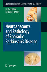 Neuroanatomy And Pathology Of Sporadic Parkinsons Disease 1st Edition Heiko Braak