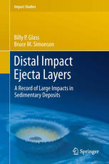 Distal Impact Ejecta Layers A Record Of Large Impacts In Sedimentary Deposits 1st Edition Billy P Glass