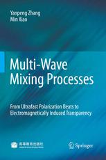 Multiwave Mixing Processes From Ultrafast Polarization Beats To Electromagnetically Induced Transparency 1st Edition Prof Yanpeng Zhang