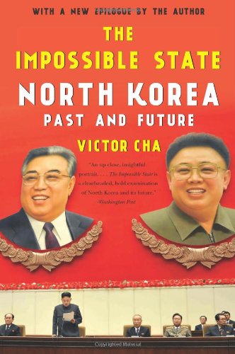 The Impossible State North Korea Past And Future Reprint Victor Cha